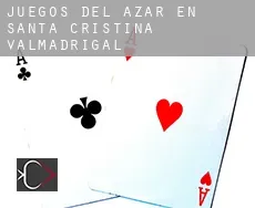 Juegos del azar en  Santa Cristina de Valmadrigal