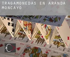 Tragamonedas en  Aranda de Moncayo