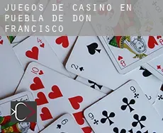 Juegos de casino en  Puebla de Don Francisco