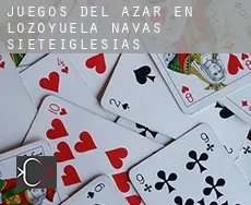 Juegos del azar en  Lozoyuela-Navas-Sieteiglesias