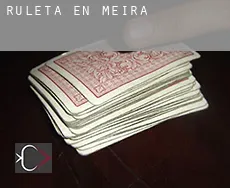 Ruleta en  Meira