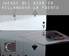 Juegos del azar en  Villanueva de la Fuente