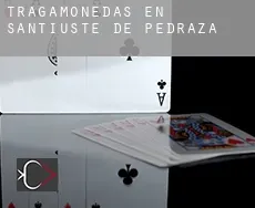 Tragamonedas en  Santiuste de Pedraza