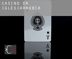 Casino en Iglesiarrubia