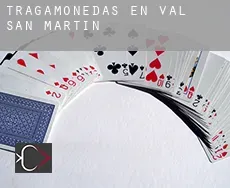 Tragamonedas en  Val de San Martín
