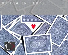 Ruleta en  Ferrol