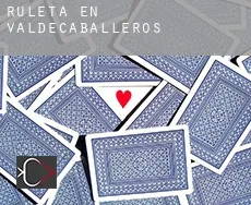 Ruleta en  Valdecaballeros