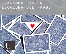 Tragamonedas en  Escalona del Prado