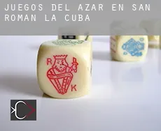 Juegos del azar en San Román de la Cuba