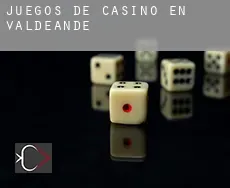 Juegos de casino en Valdeande