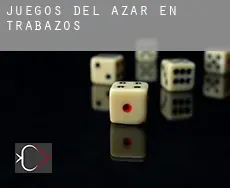 Juegos del azar en  Trabazos