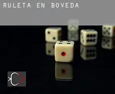 Ruleta en  Bóveda