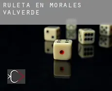 Ruleta en  Morales de Valverde