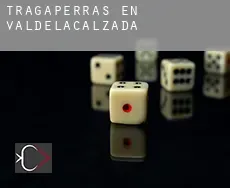 Tragaperras en  Valdelacalzada