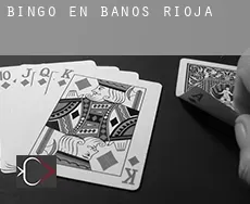 Bingo en Baños de Rioja