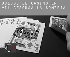 Juegos de casino en Villaescusa la Sombría