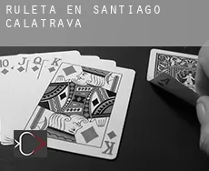 Ruleta en  Santiago de Calatrava