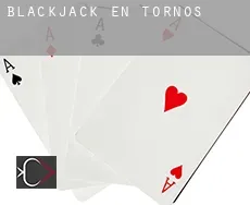 Blackjack en Tornos