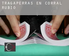 Tragaperras en  Corral-Rubio
