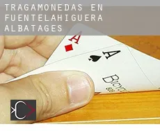 Tragamonedas en  Fuentelahiguera de Albatages