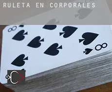 Ruleta en Corporales