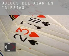 Juegos del azar en  Iglesias