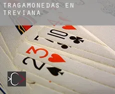 Tragamonedas en  Treviana