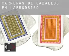 Carreras de caballos en  Larrodrigo