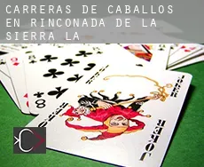 Carreras de caballos en  Rinconada de la Sierra (La)