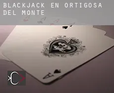 Blackjack en Ortigosa del Monte