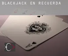 Blackjack en Recuerda