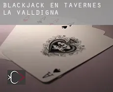 Blackjack en  Tavernes de la Valldigna