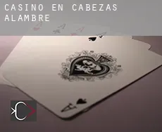 Casino en  Cabezas de Alambre