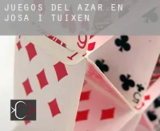 Juegos del azar en  Josa i Tuixén