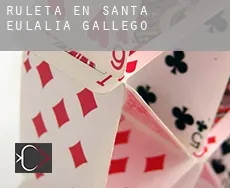 Ruleta en  Santa Eulalia de Gállego