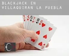 Blackjack en Villaquirán de la Puebla
