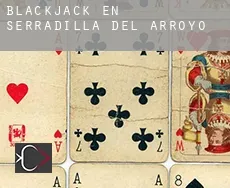 Blackjack en  Serradilla del Arroyo