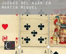 Juegos del azar en  Martín Miguel