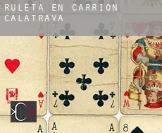 Ruleta en  Carrión de Calatrava