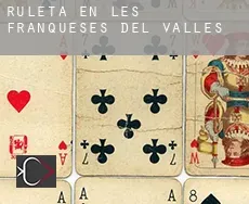 Ruleta en  Les Franqueses del Vallès