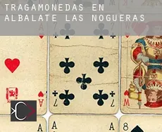 Tragamonedas en  Albalate de las Nogueras