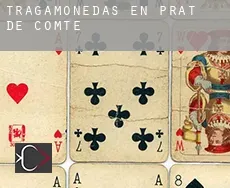 Tragamonedas en  Prat de Comte