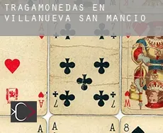 Tragamonedas en  Villanueva de San Mancio