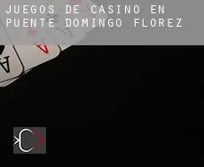 Juegos de casino en Puente de Domingo Flórez