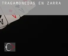 Tragamonedas en  Zarra