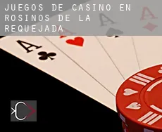 Juegos de casino en Rosinos de la Requejada