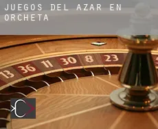 Juegos del azar en Orcheta