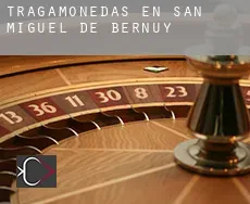 Tragamonedas en San Miguel de Bernuy