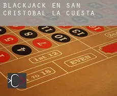Blackjack en San Cristóbal de la Cuesta