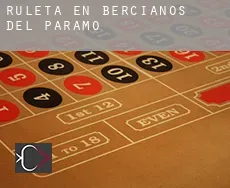 Ruleta en  Bercianos del Páramo